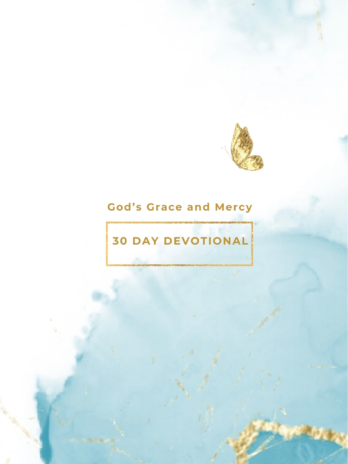 God’s Grace and Mercy 30 Day Devotional