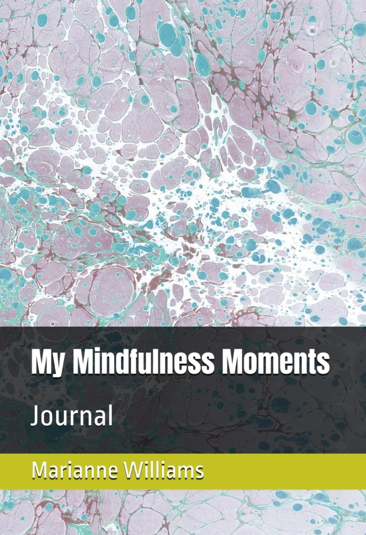 My Mindfulness Moments Journal